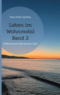 Leben im Wohnmobil Band 2