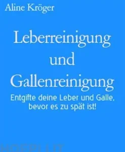 Leberreinigung und Gallenreinigung