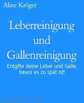 Leberreinigung und Gallenreinigung