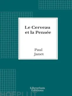 Le Cerveau et la Pensée