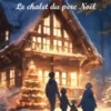 Le chalet du père Noël