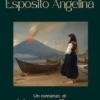 Le cinque Vite di Esposito Angelina
