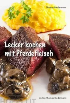 Lecker kochen mit Pferdefleisch