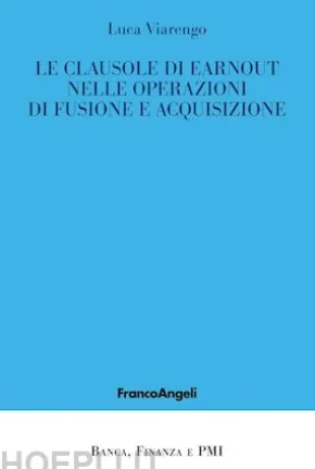 Le clausole di earnout nelle operazioni di fusione e acquisizione