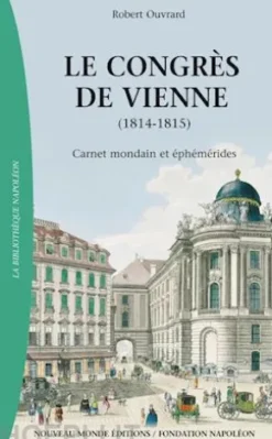 Le congrès de Vienne (1814-1815), Carnet mondain et éphémérides