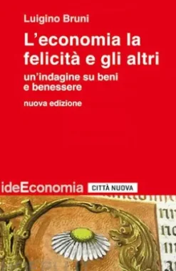 L'Economia la felicità e gli altri