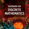Lectures on Discrete Mathematics