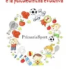 L'educazione motoria e la psicomotricità evolutiva