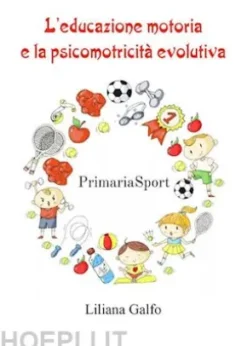 L'educazione motoria e la psicomotricità evolutiva