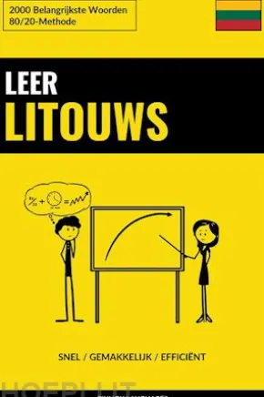 Leer Litouws - Snel / Gemakkelijk / Efficiënt