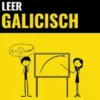 Leer Galicisch - Snel / Gemakkelijk / Efficiënt