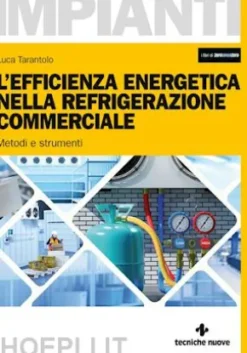 L’efficienza energetica nella refrigerazione commerciale