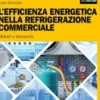 L’efficienza energetica nella refrigerazione commerciale