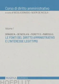 Le fonti del diritto amministrativo e l'interesse legittimo