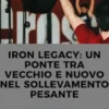 Legacy: un Ponte tra Vecchio e Nuovo nel Sollevamento Pesante