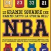 Le grandi squadre che hanno fatto la storia dell'NBA