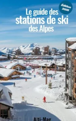 Le guide des stations de ski des Alpes