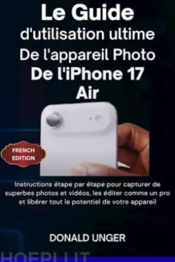 Le guide d'utilisation ultime de l'appareil photo de l'iPhone 17 Air