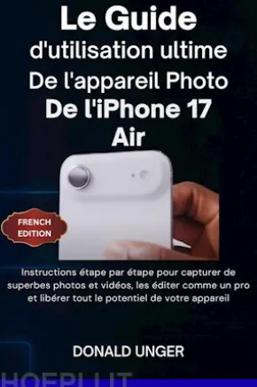 Le guide d'utilisation ultime de l'appareil photo de l'iPhone 17 Air