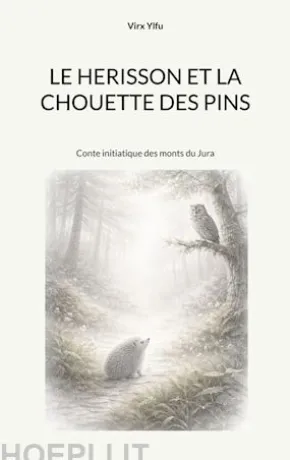 Le hérisson et la chouette des pins