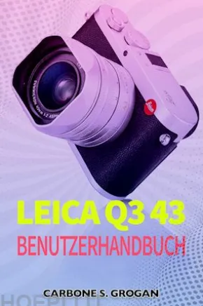 Leica Q3 43 Benutzerhandbuch