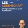 LEID oder LEIDENSCHAFT