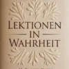 Lektionen in Wahrheit (übersetzt)