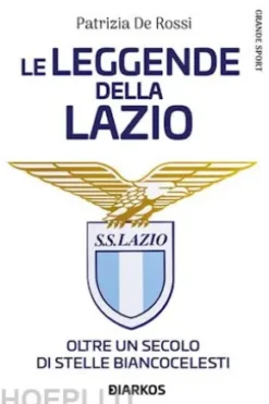 Le leggende della Lazio