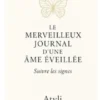 Le merveilleux journal d'une âme éveillée