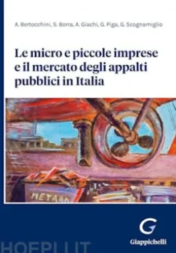 Le micro e piccole imprese e il mercato degli appalti pubblici in Italia