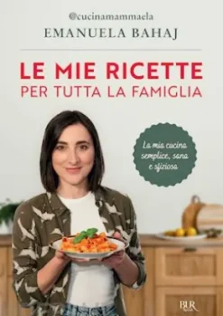 Le mie ricette per tutta la famiglia