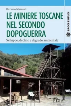 Le miniere toscane nel secondo dopoguerra