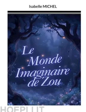 Le Monde Imaginaire de Zou