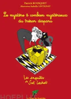 Le mystère ô combien mystérieux du trésor disparu