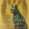 Le necropoli dei Gatti
