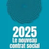 2025 - Le nouveau contrat social