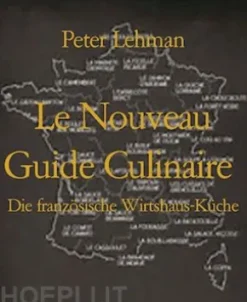 Le Nouveau Guide Culinaire