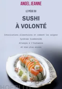 Le piège du Sushi à volonté