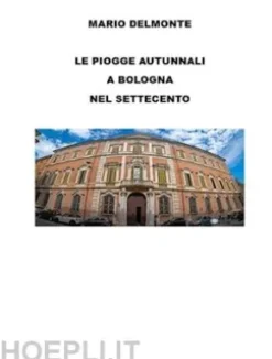Le piogge autunnali a Bologna nel Settecento
