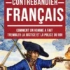 Le Plus Célèbre Contrebandier Français