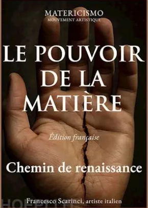 Le pouvoir de la matière