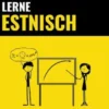 Lerne Estnisch - Schnell / Einfach / Effizient
