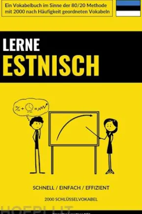 Lerne Estnisch - Schnell / Einfach / Effizient