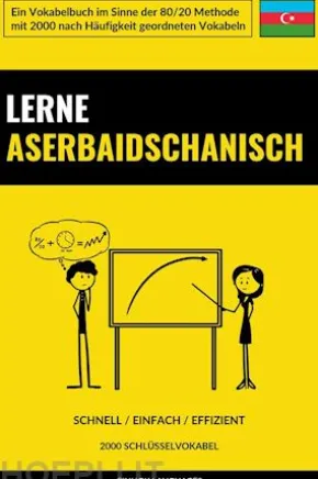Lerne Aserbaidschanisch - Schnell / Einfach / Effizient