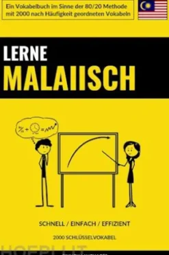 Lerne Malaiisch - Schnell / Einfach / Effizient