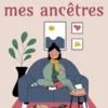 Les maux de mes ancêtres