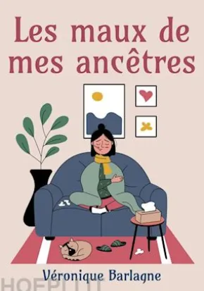 Les maux de mes ancêtres