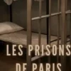 Les Prisons de Paris
