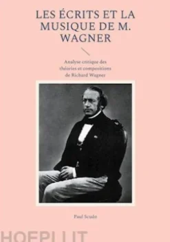 Les Écrits et la musique de M. Wagner