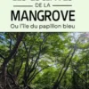 Les esclaves de la mangrove